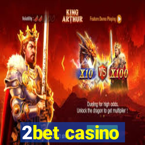 2bet casino